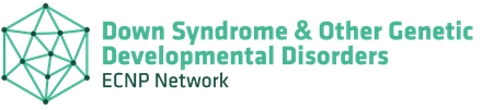 Down Syndrome and Other Genetic Developmental Disorders ECNP Network 